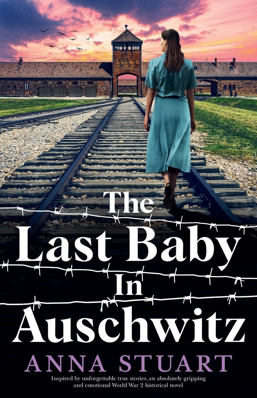 Vorderes Coverbild The Last Baby in Auschwitz