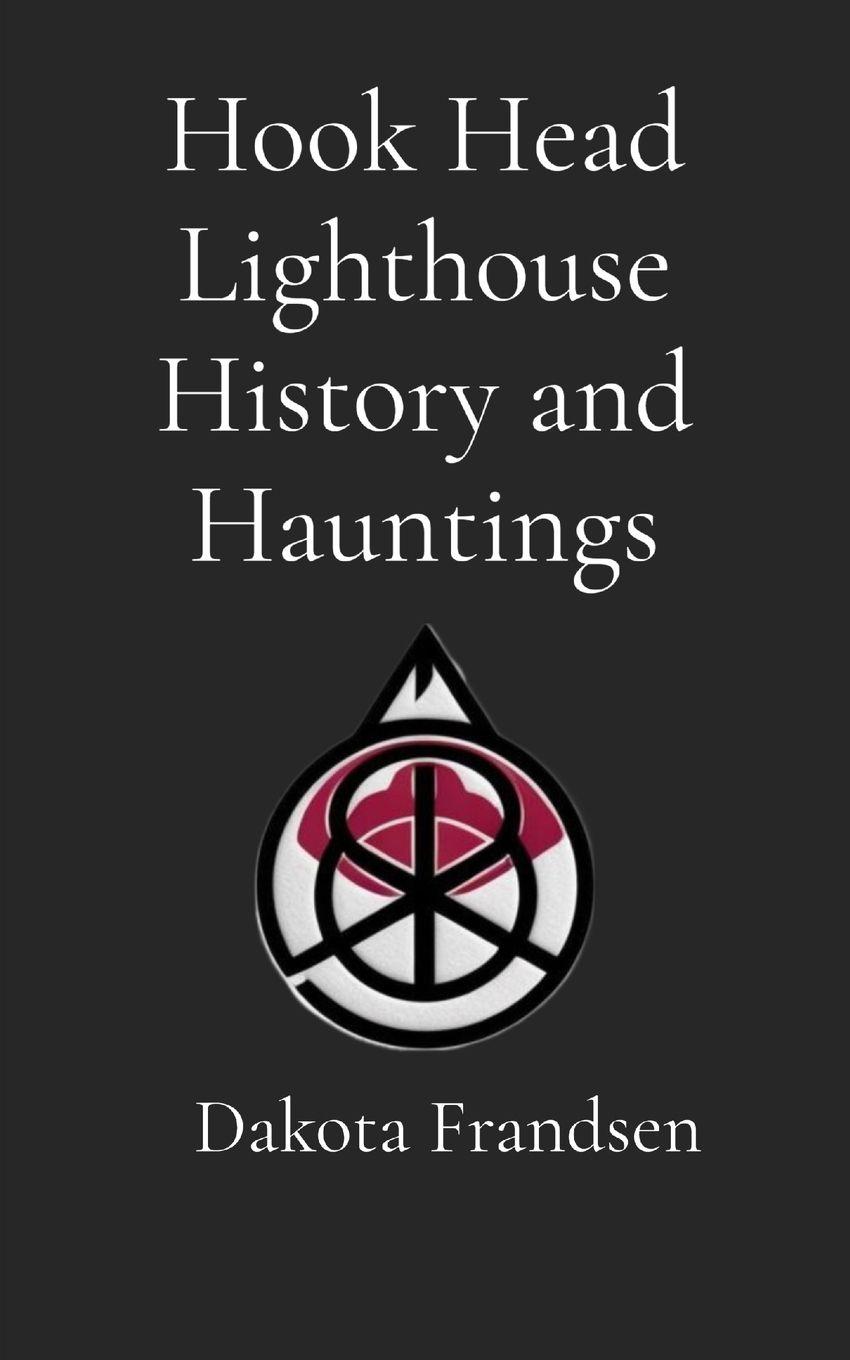 Vorderes Coverbild Hook Head Lighthouse History and Hauntings