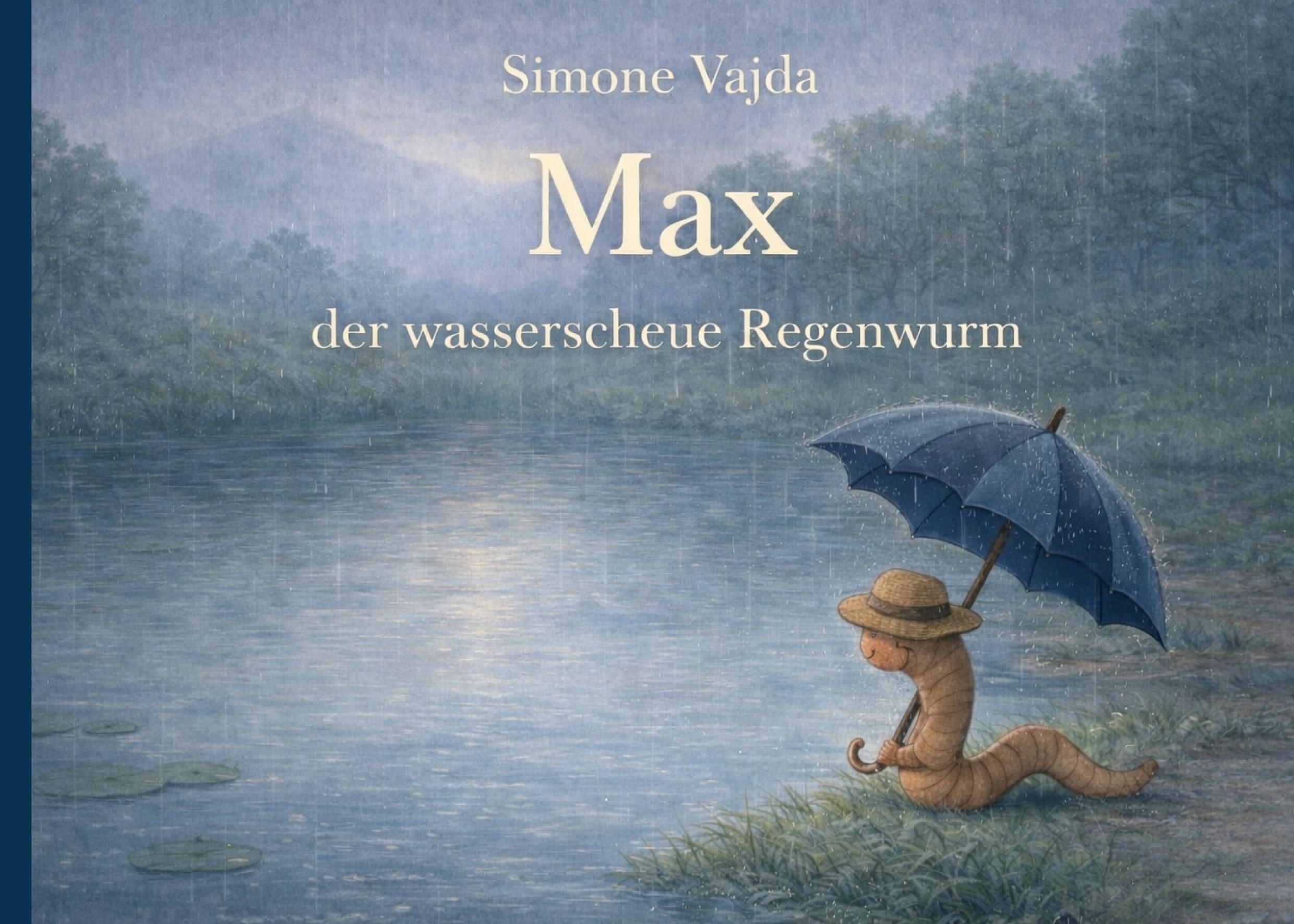 Vorderes Coverbild Max der wasserscheue Regenwurm