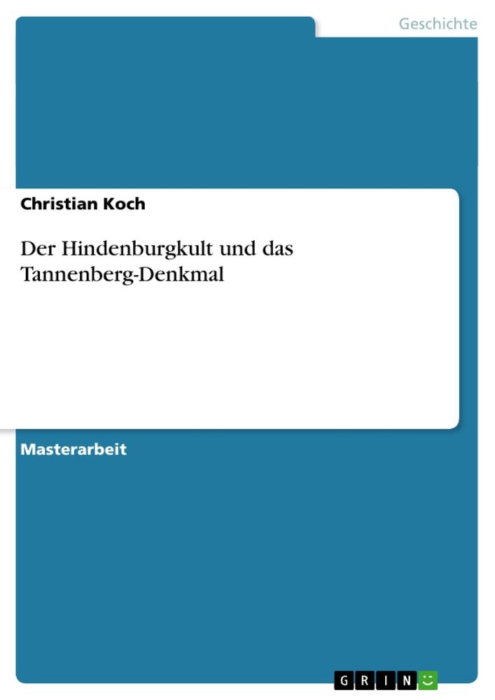 Vorderes Coverbild Der Hindenburgkult und das Tannenberg-Denkmal