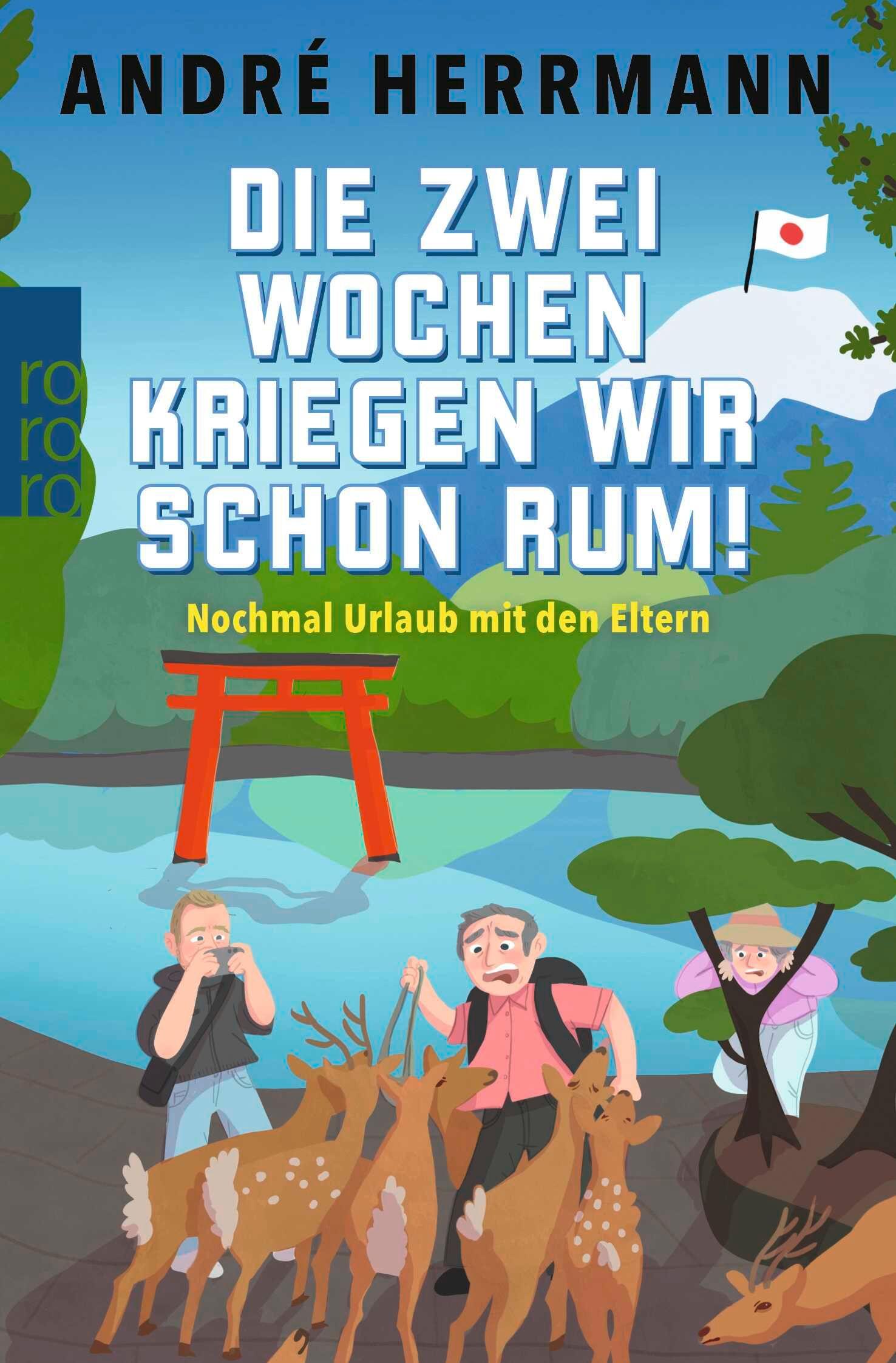 Vorderes Coverbild Die zwei Wochen kriegen wir schon rum!
