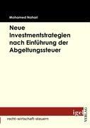 Vorderes Coverbild Neue Investmentstrategien nach Einführung der Abgeltungssteuer