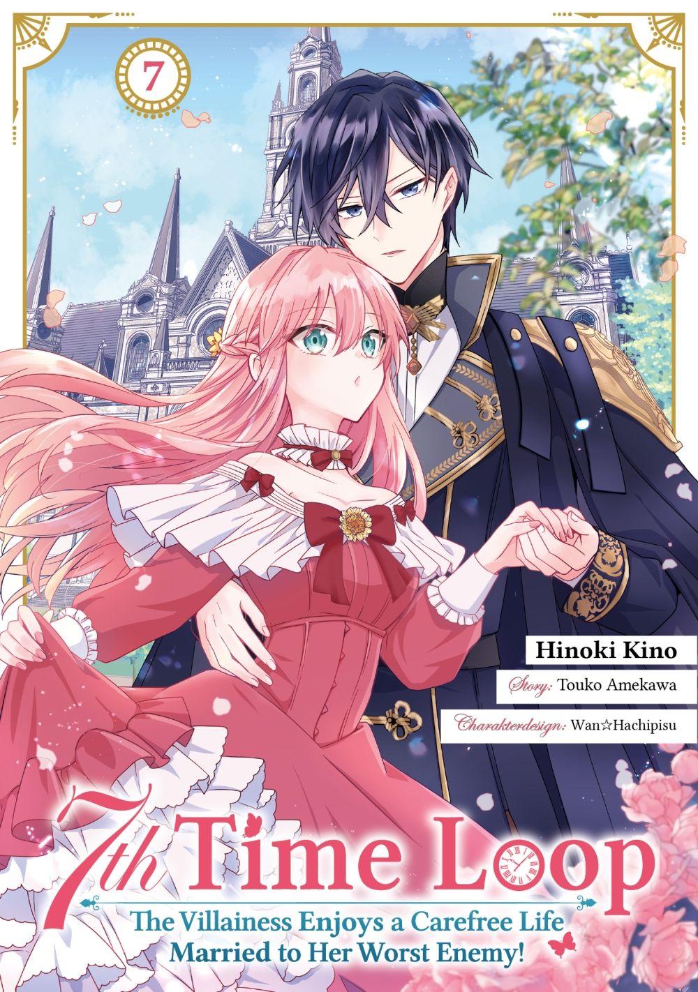 Vorderes Coverbild 7th Time Loop: The Villainess Enjoys a Carefree Life Married to Her Worst Enemy! (Manga), Band 07 (deutsche Ausgabe)