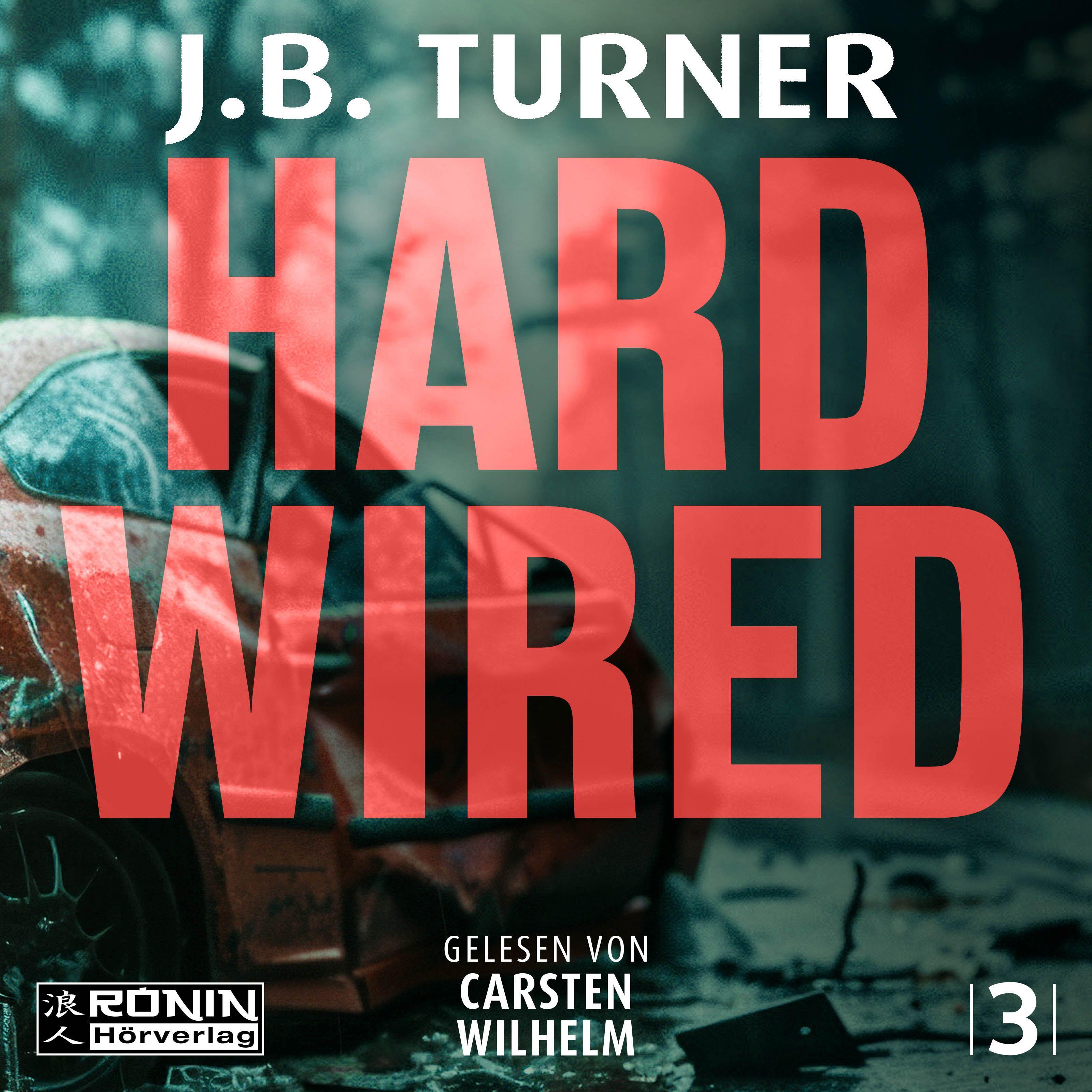 Vorderes Coverbild Hard Wired - Ein Jon Reznick-Thriller von J. B. Turner
