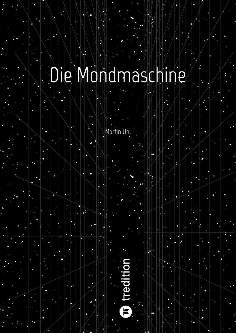 Vorderes Coverbild Die Mondmaschine