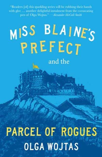 Vorderes Coverbild Miss Blaine's Prefect and the Parcel of Rogues
