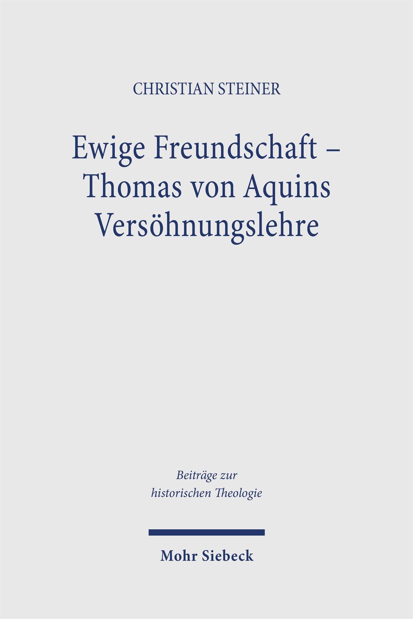 Vorderes Coverbild Ewige Freundschaft - Thomas von Aquins Versöhnungslehre