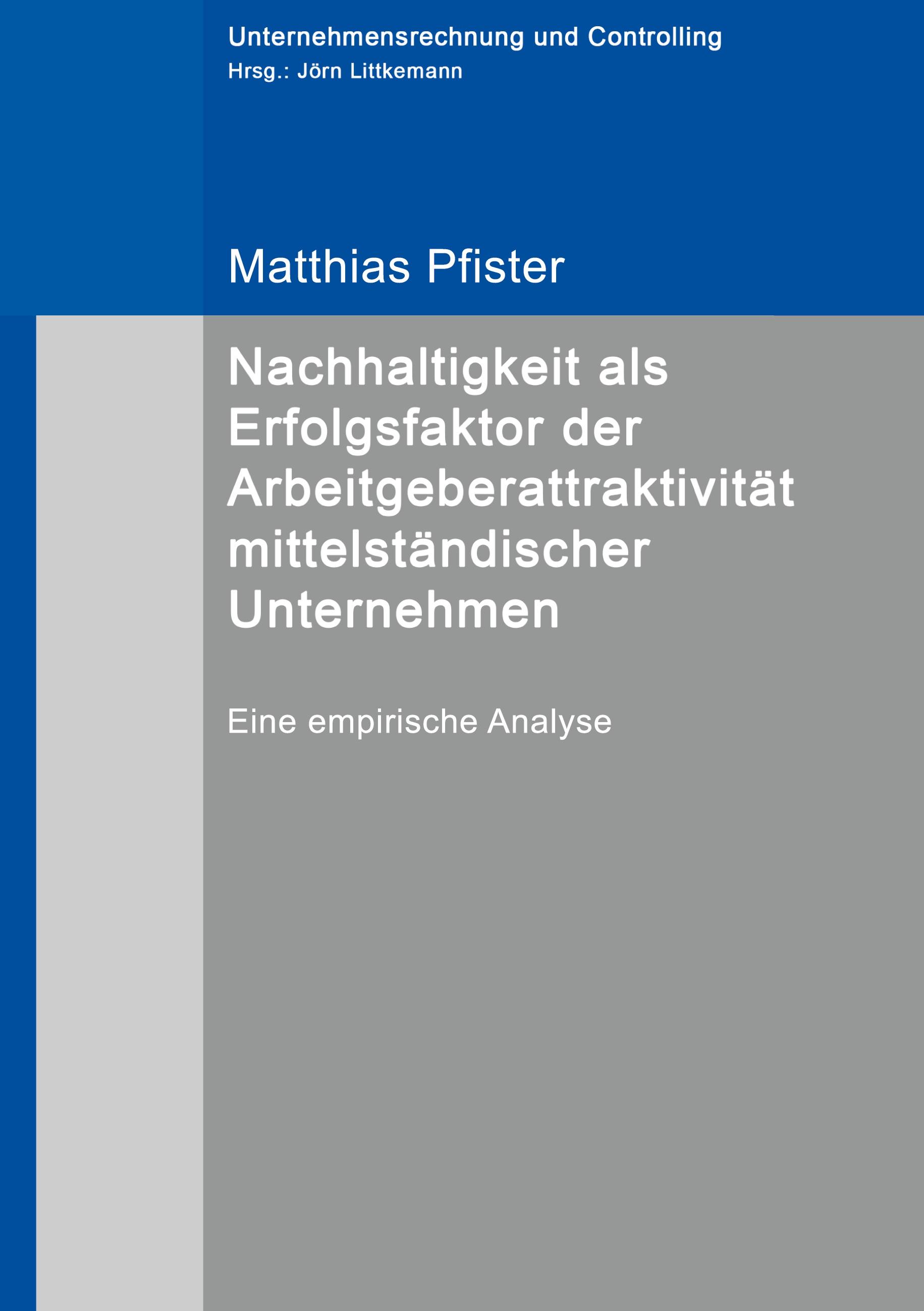 Vorderes Coverbild Nachhaltigkeit als Erfolgsfaktor der Arbeitgeberattraktivität mittelständischer Unternehmen