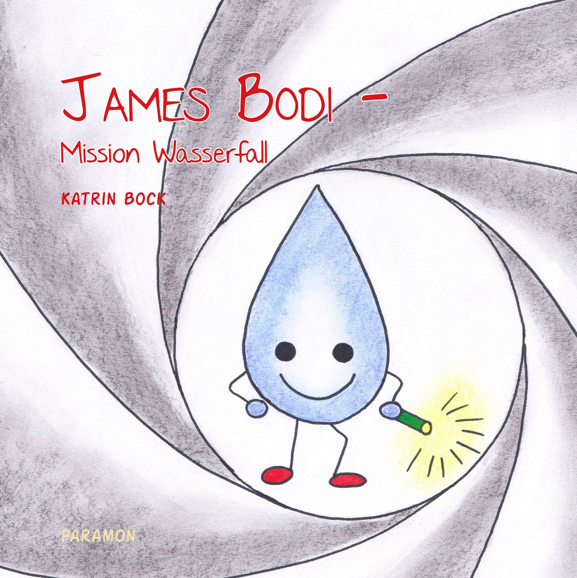 Vorderes Coverbild James Bodi - Mission Wasserfall