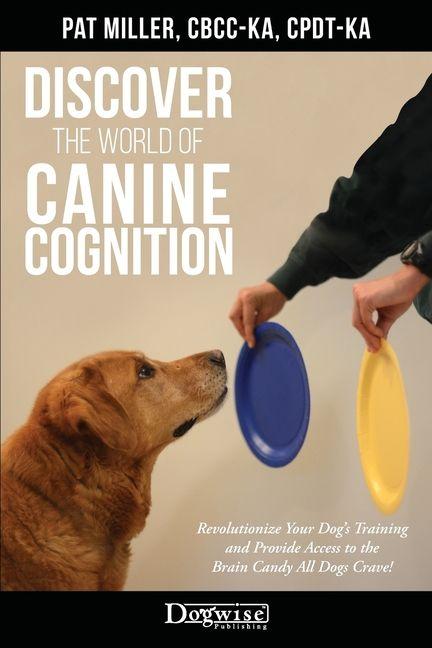 Vorderes Coverbild Discover The World Of Canine Cognition
