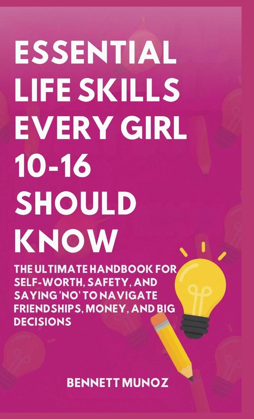 Vorderes Coverbild Essential Life Skills Every Girl 10-16 Should Know