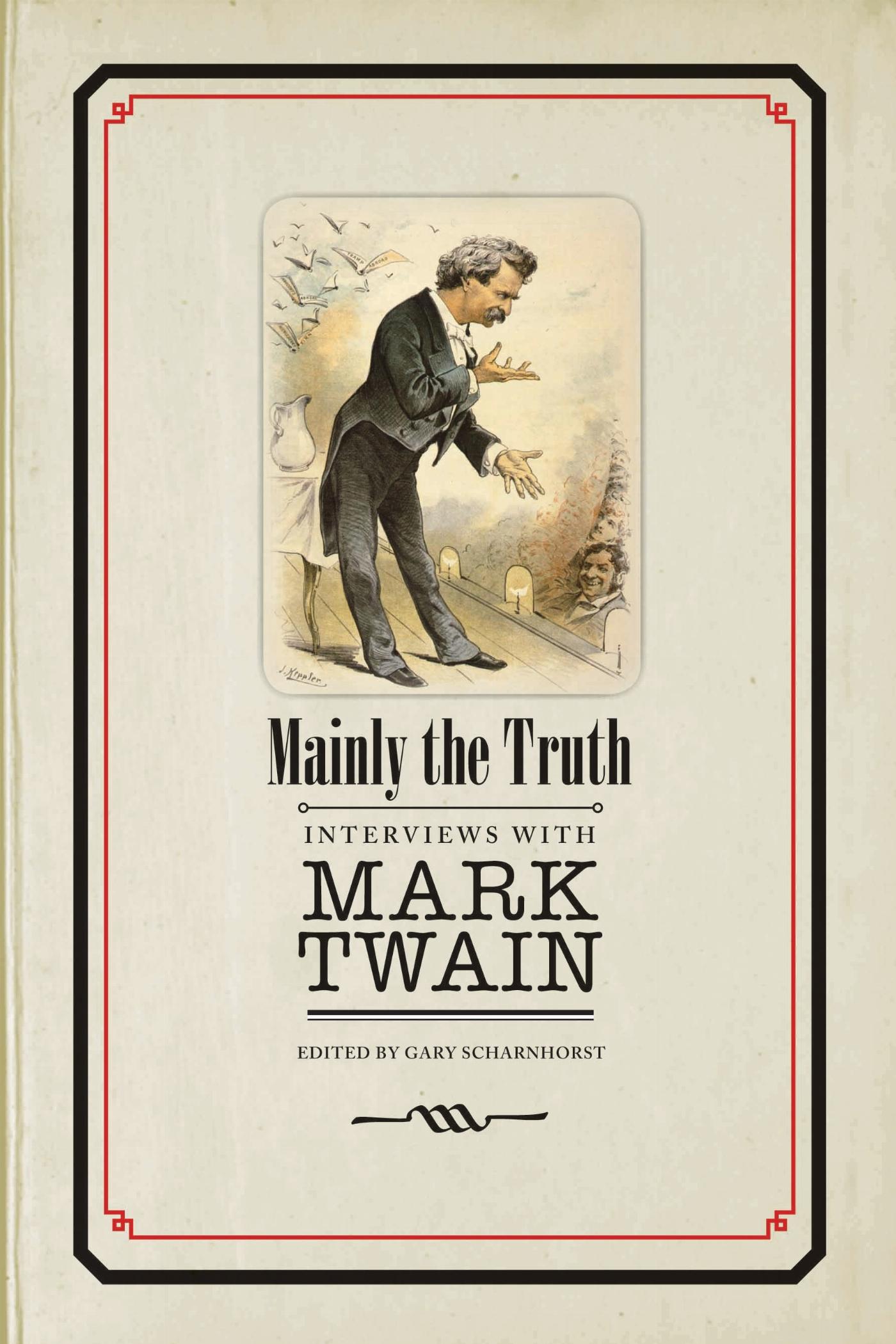 Vorderes Coverbild Mainly the Truth: Interviews with Mark Twain