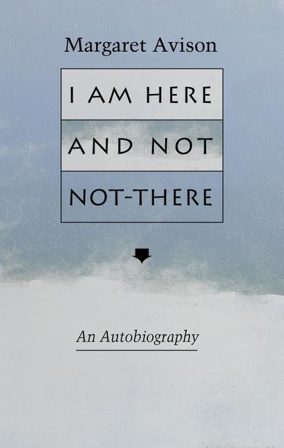 Vorderes Coverbild I Am Here and Not Not-There