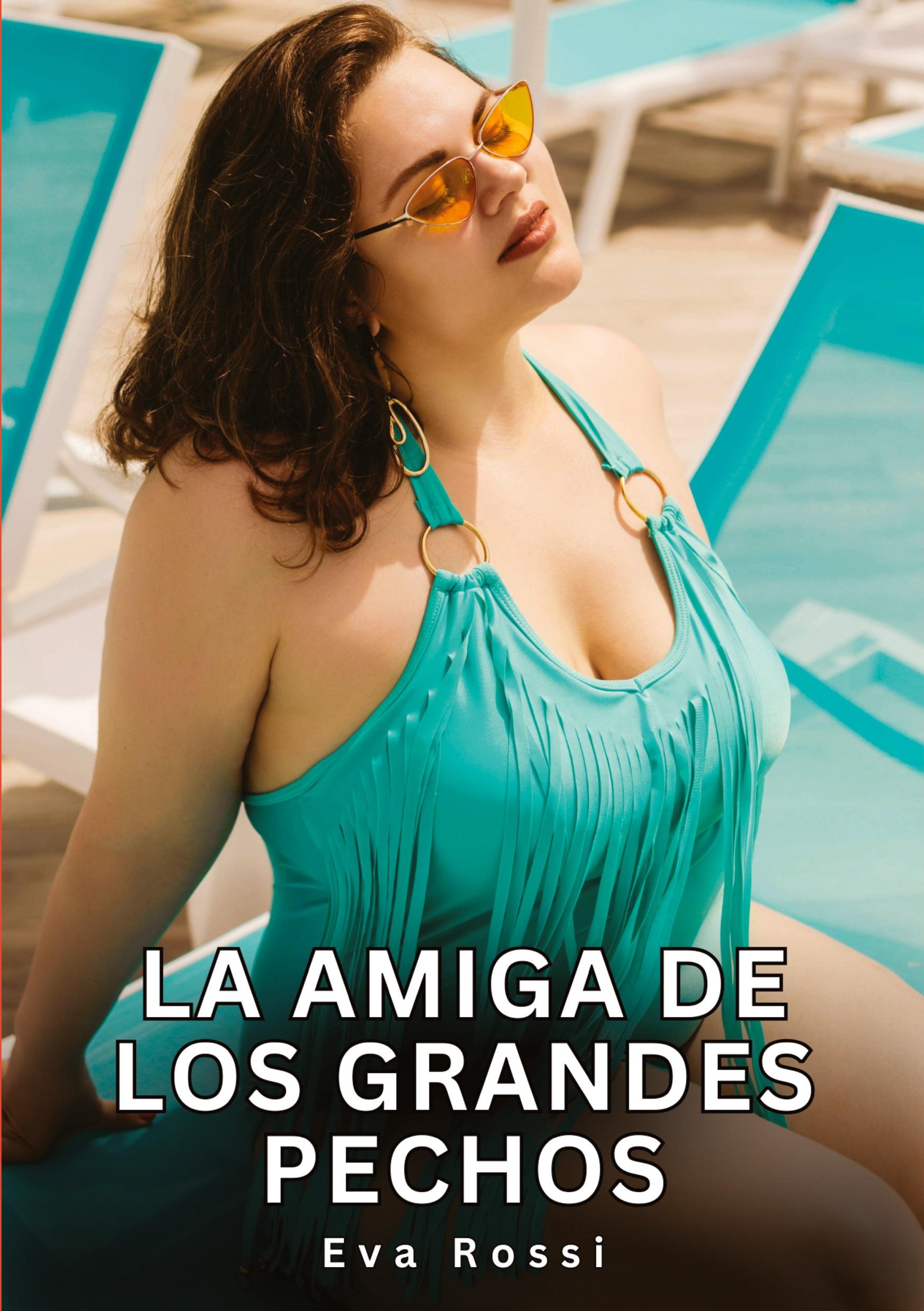 Vorderes Coverbild La Amiga de los Grandes Pechos