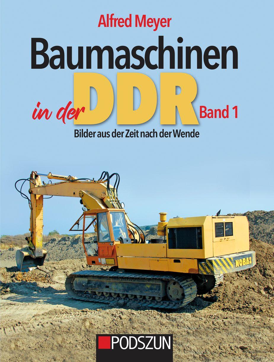 Vorderes Coverbild Baumaschinen in der DDR Band 1