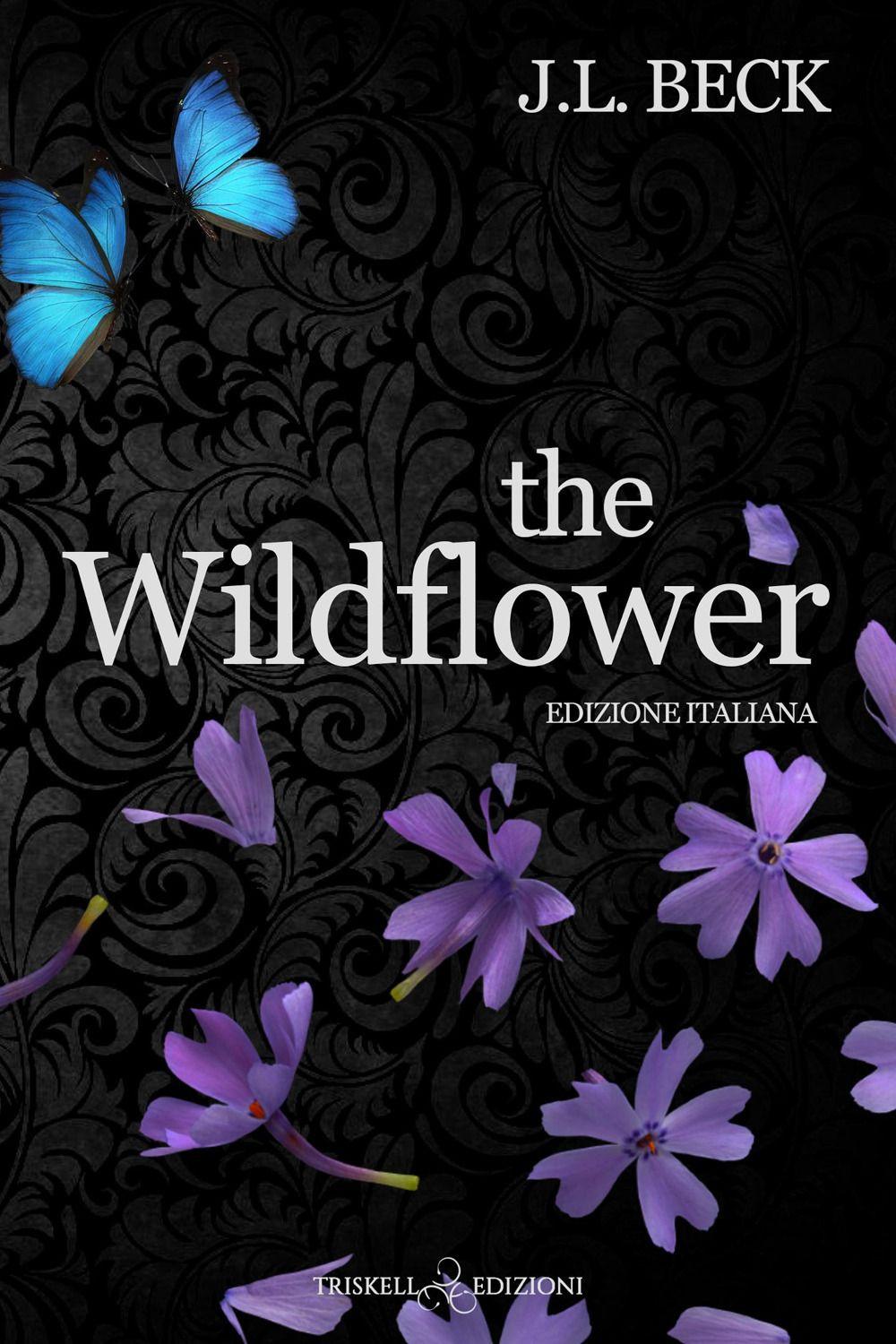 Vorderes Coverbild The wildflower. Ediz. italiana