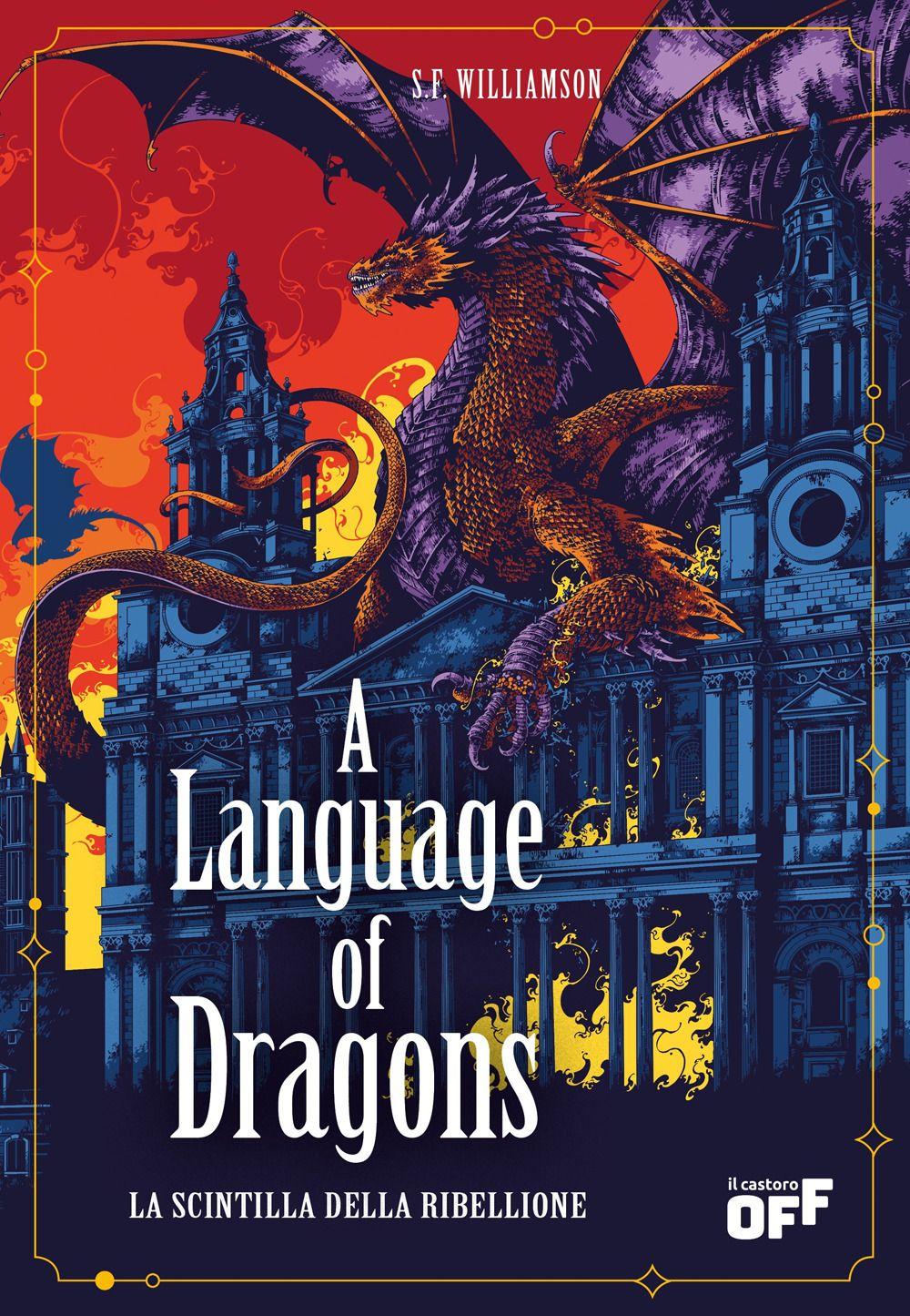 Vorderes Coverbild A language of dragons. La scintilla della ribellione