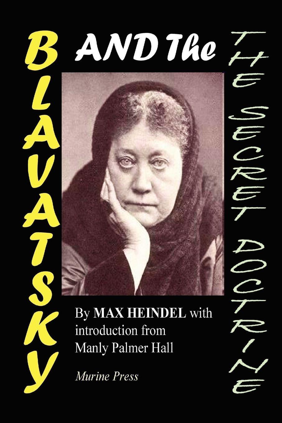 Vorderes Coverbild BLAVATSKY AND THE SECRET DOCTRINE