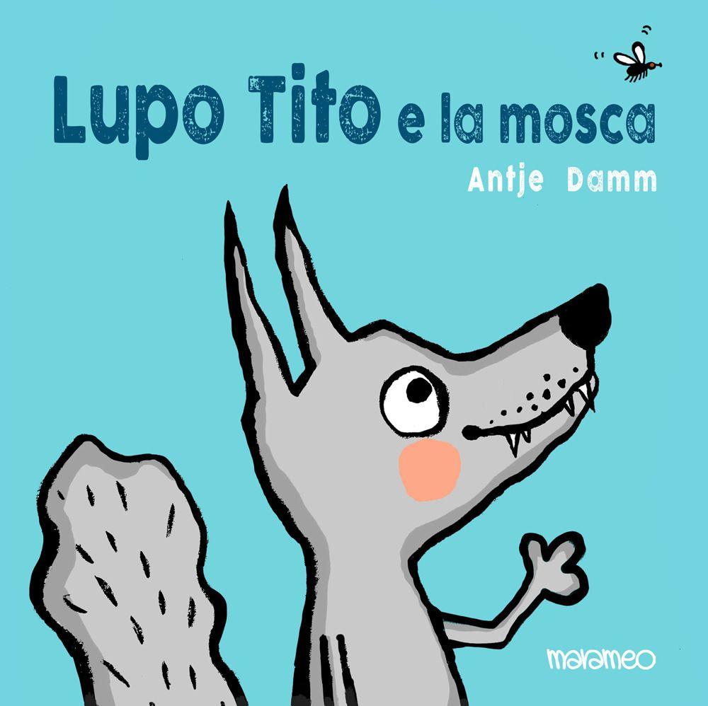 Vorderes Coverbild Lupo Tito e la mosca