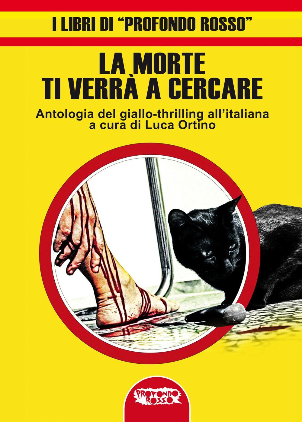Vorderes Coverbild La morte ti verrà a cercare. Antologia del giallo-thrilling all'italiana