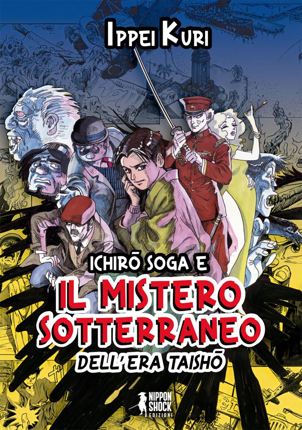 Vorderes Coverbild Ichiro Soga e il mistero sotterraneo dell'era Taisho