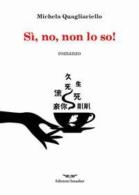 Vorderes Coverbild Si, no, non lo so!