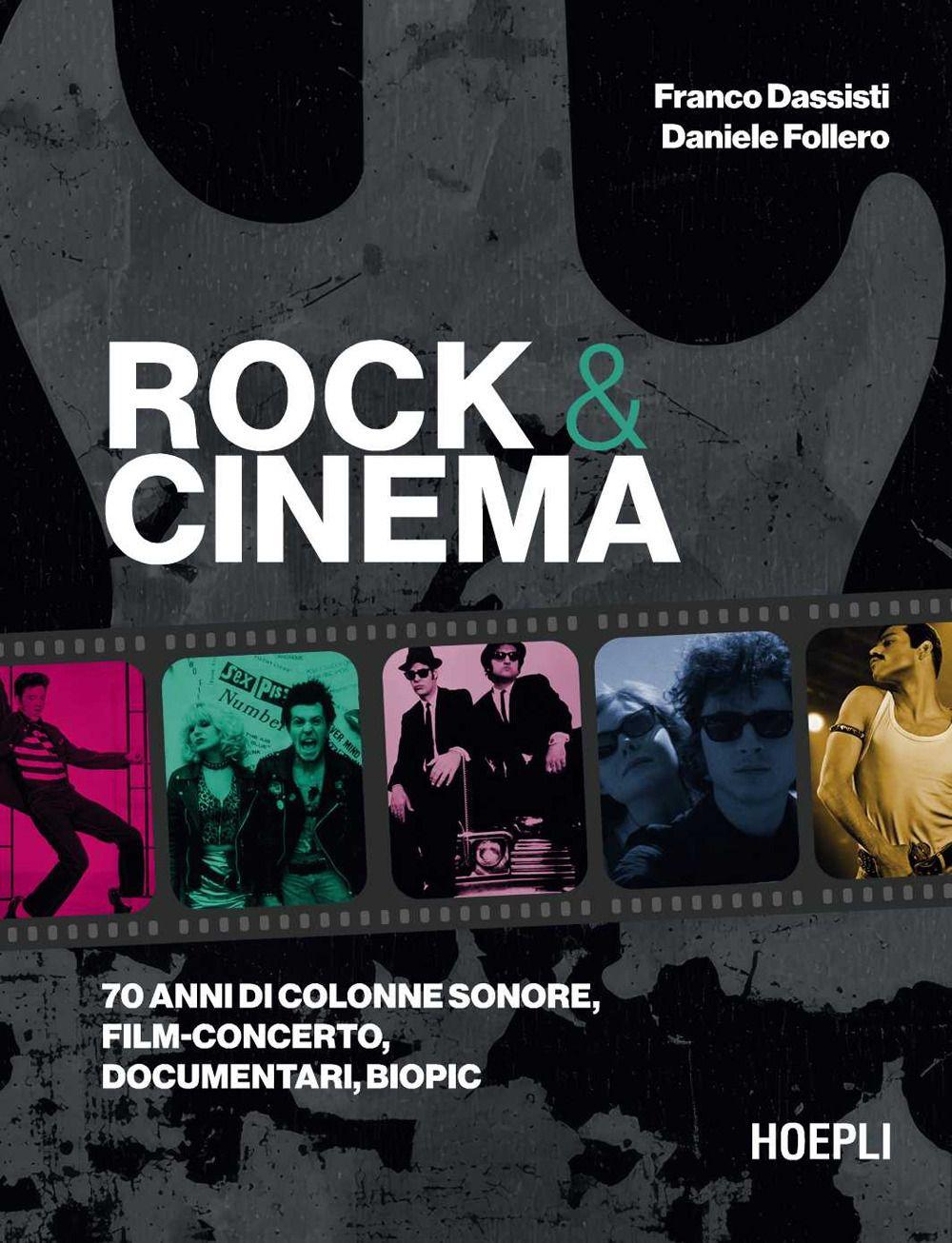 Vorderes Coverbild Rock & Cinema. 70 anni di colonne sonore, film concerto, documentari, biopic