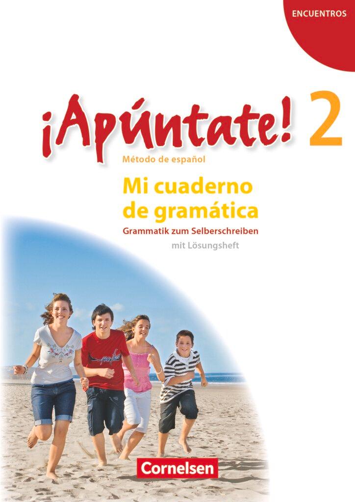 Vorderes Coverbild ¡Apúntate! - Ausgabe 2008 - Band 2 - Mi cuaderno de gramática