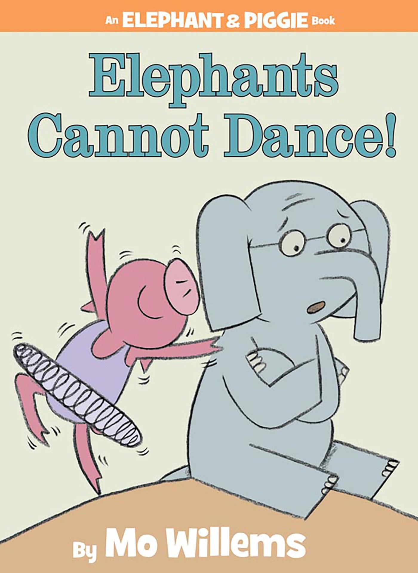 Vorderes Coverbild Elephants Cannot Dance!-An Elephant and Piggie Book
