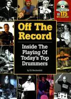 Vorderes Coverbild Off the Record: Inside the Playing of Today's Top Drummers