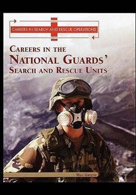 Vorderes Coverbild Careers in the National Guards' Search and Rescue Units