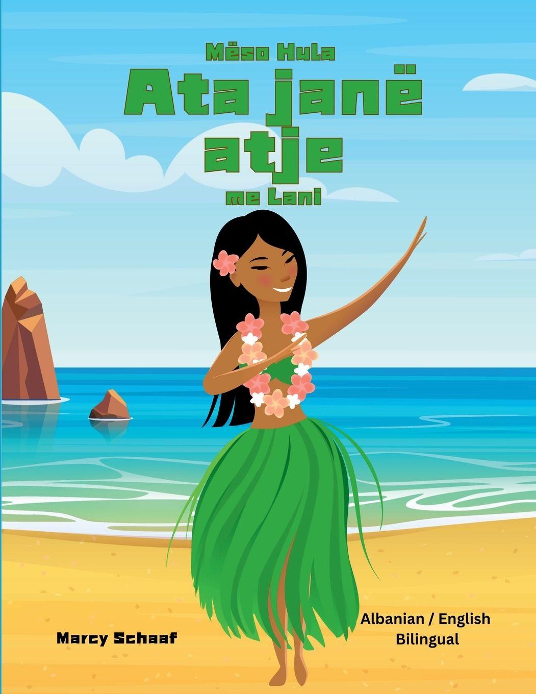 Vorderes Coverbild Mëso Hula  Ata janë atje  me Lani (Albanian / English Bilingual) Learn Hula 'Auana with Lani