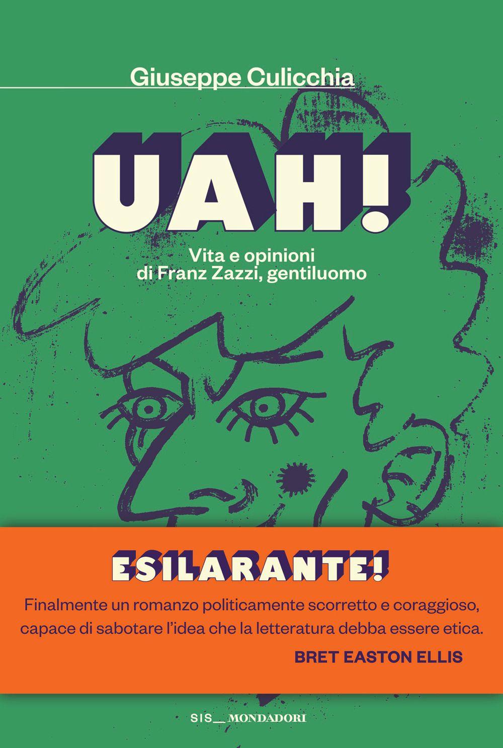 Vorderes Coverbild Uah! Vita e opinioni di Franz Zazzi, gentiluomo