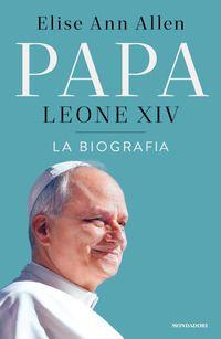 Vorderes Coverbild Papa Leone XIV. La biografia