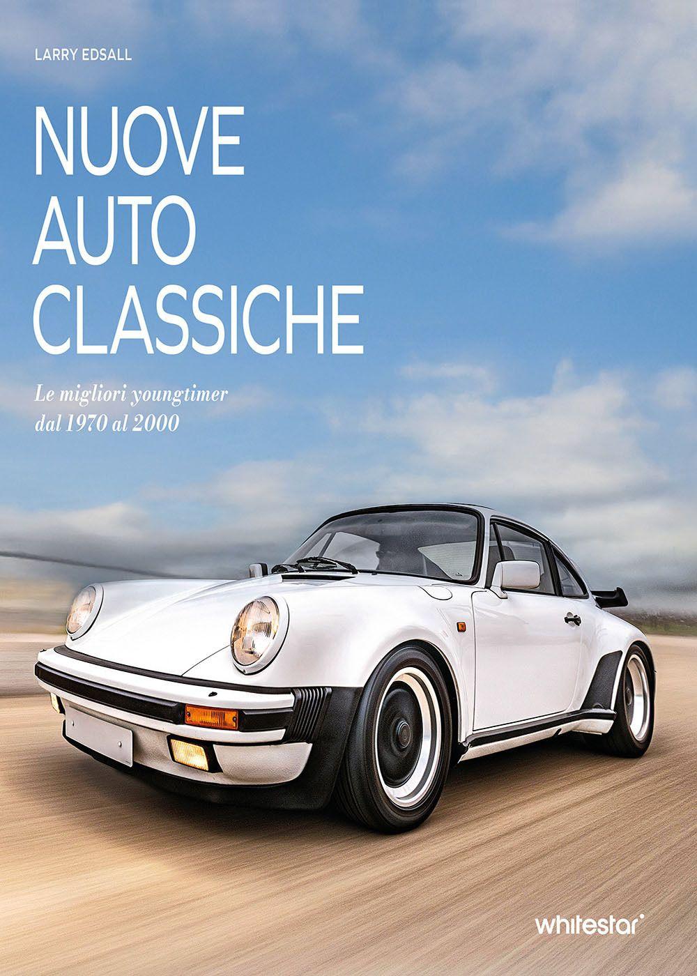 Vorderes Coverbild Nuove auto classiche. Le migliori youngtimer dal 1970 al 2000