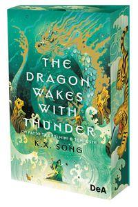Vorderes Coverbild The dragon wakes with thunder. Un patto tra fulmini e tempeste. Booklover approved