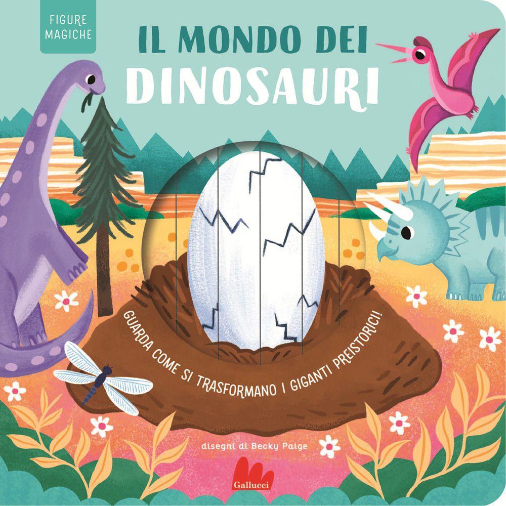 Vorderes Coverbild Il mondo dei dinosauri. Figure magiche