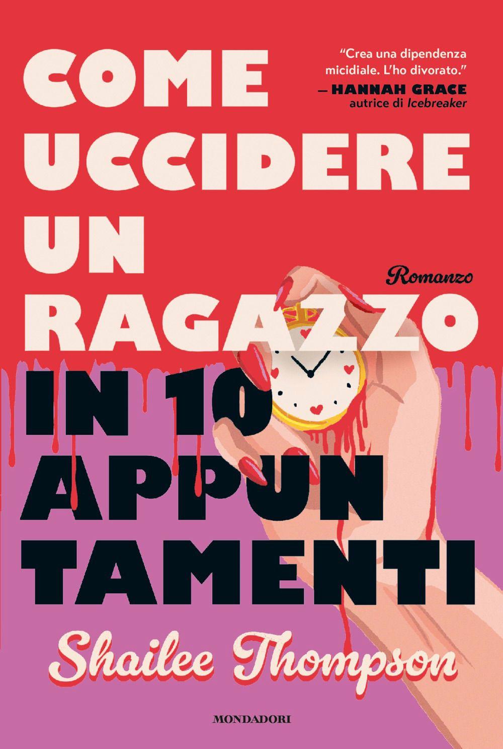 Vorderes Coverbild Come uccidere un ragazzo in 10 appuntamenti