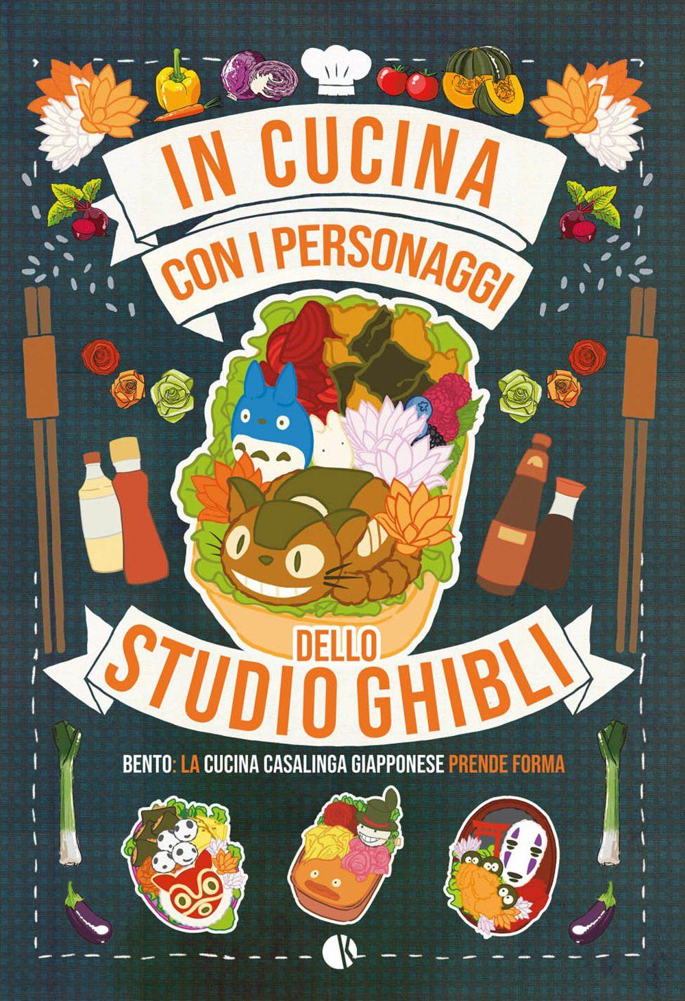 Vorderes Coverbild In cucina con i personaggi dello studio Ghibli. Bento: la cucina casalinga giapponese prende forma