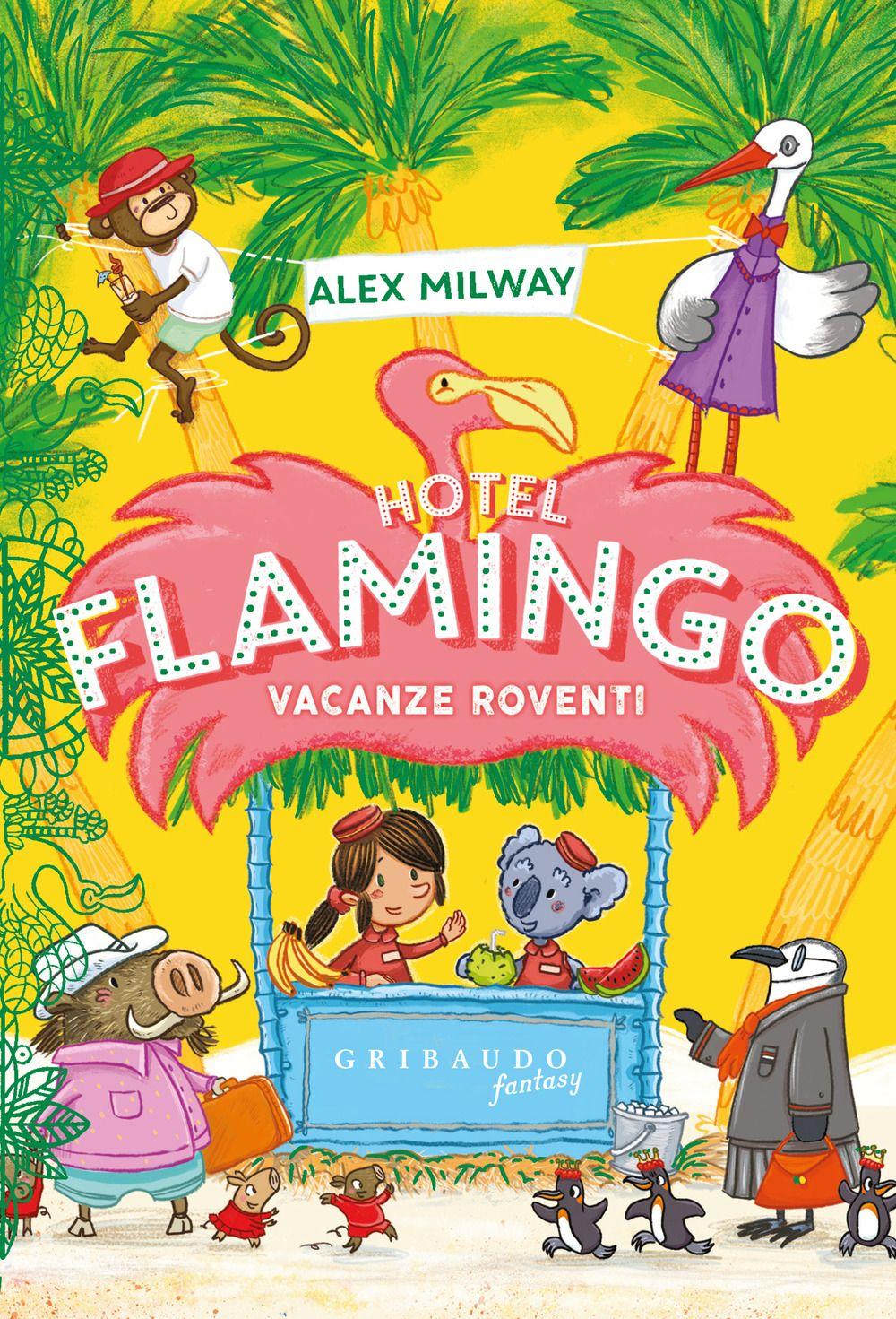 Vorderes Coverbild Hotel Flamingo. Vacanze roventi