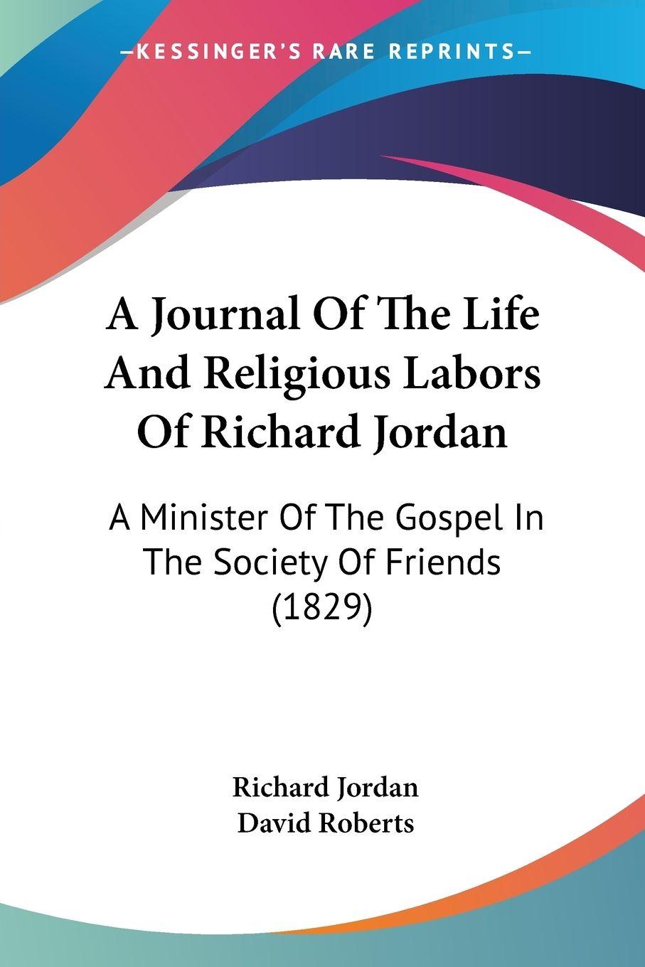Vorderes Coverbild A Journal Of The Life And Religious Labors Of Richard Jordan