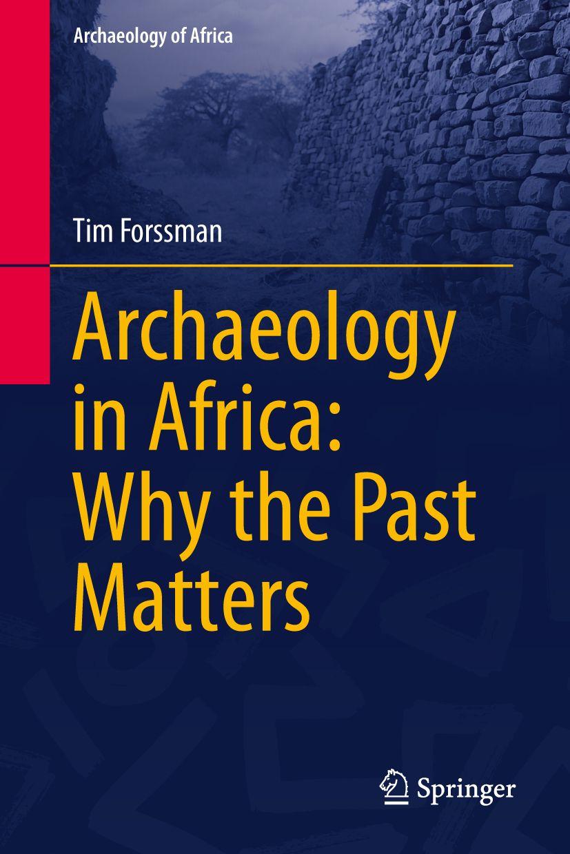 Vorderes Coverbild Archaeology in Africa: Why the past matters