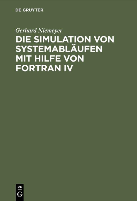 Vorderes Coverbild Die Simulation von Systemabläufen mit Hilfe von FORTRAN IV