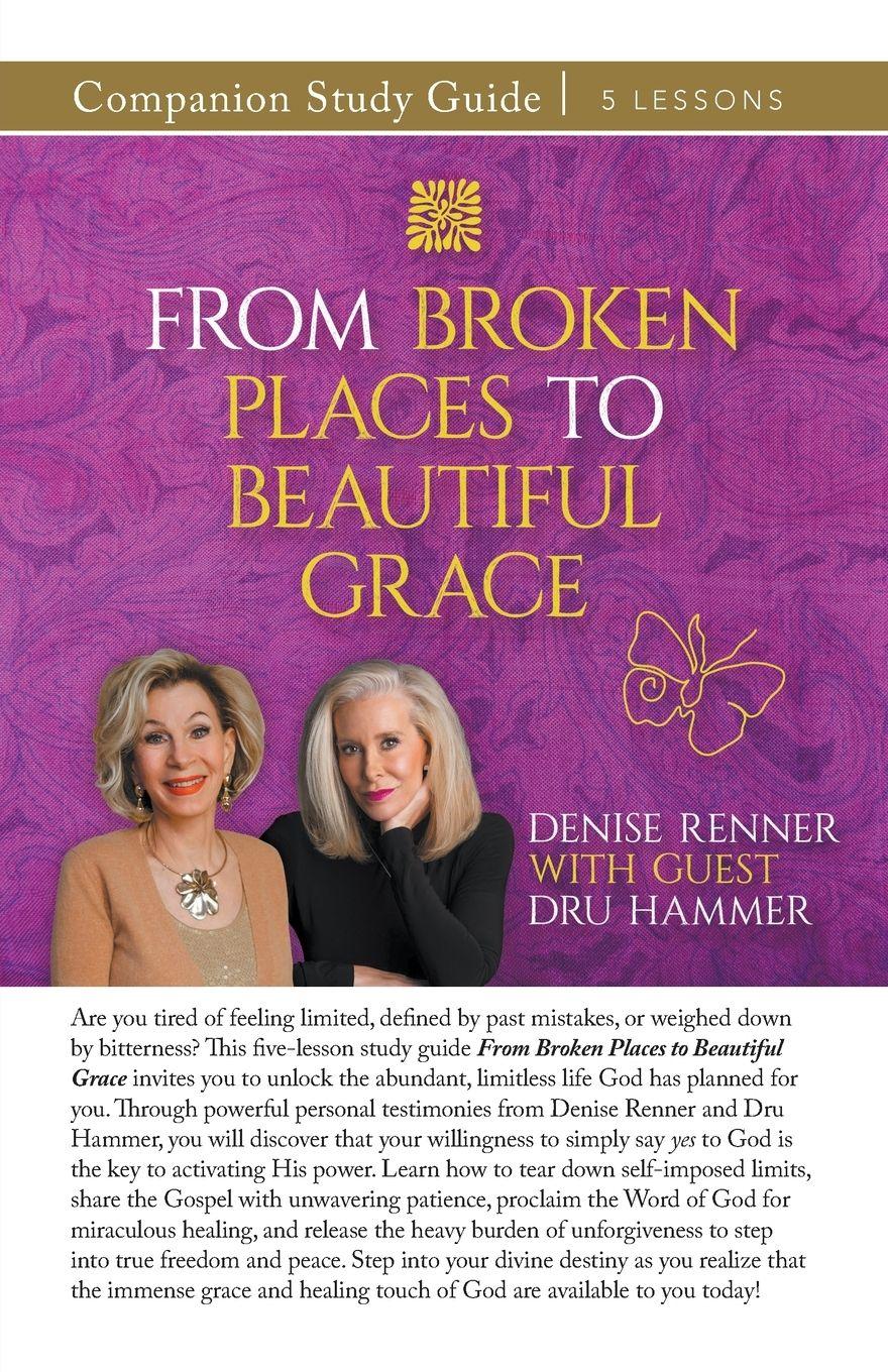 Vorderes Coverbild From Broken Places to Beautiful Grace Study Guide