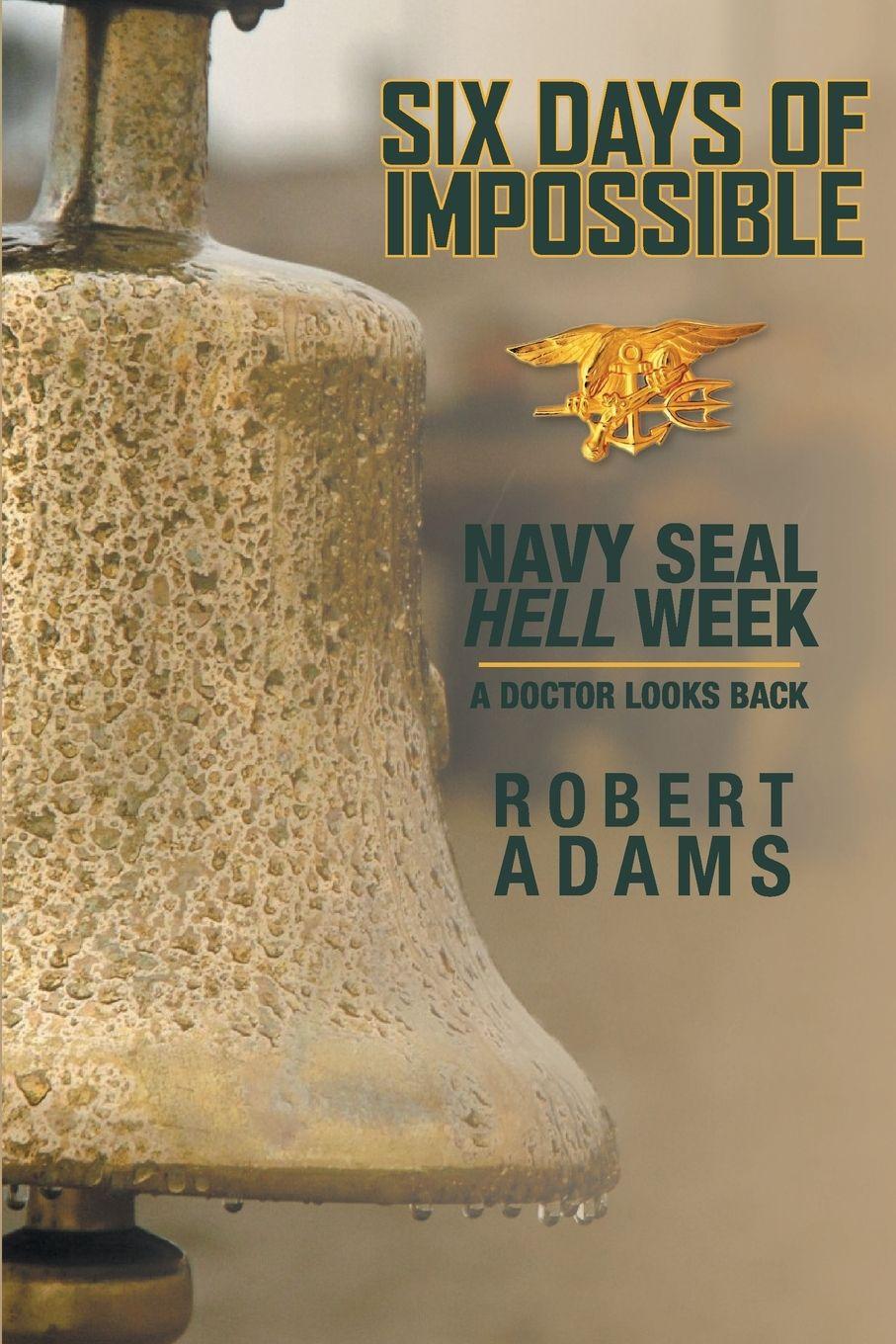 Vorderes Coverbild Six Days Of Impossible Navy SEAL Hell Week
