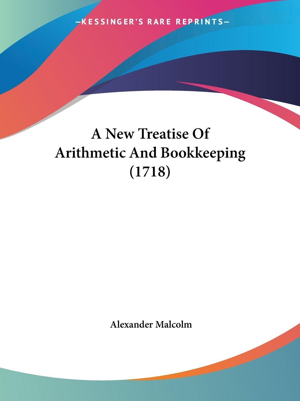 Vorderes Coverbild A New Treatise Of Arithmetic And Bookkeeping (1718)