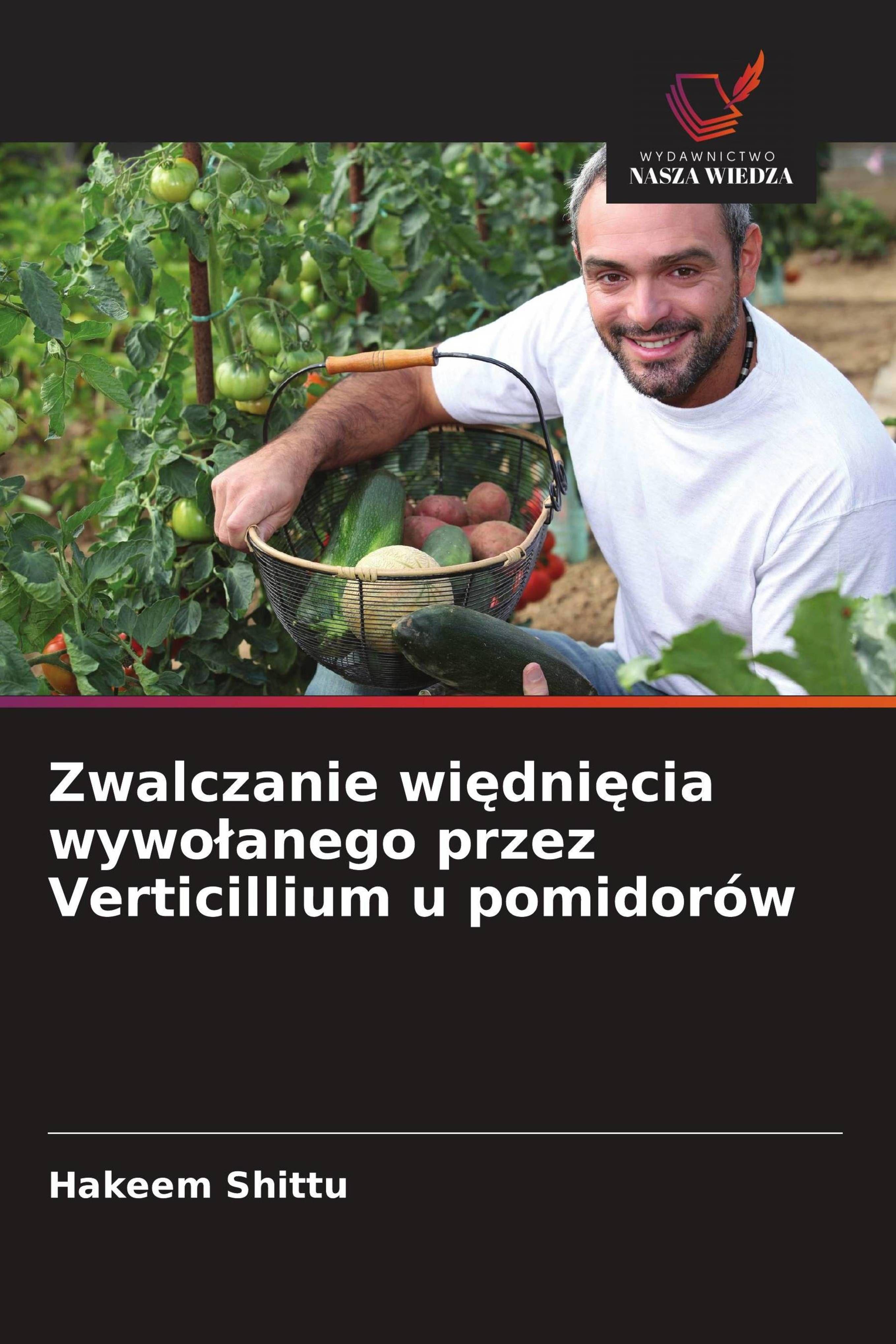 Vorderes Coverbild Zwalczanie wi¿dni¿cia wywo¿anego przez Verticillium u pomidorów
