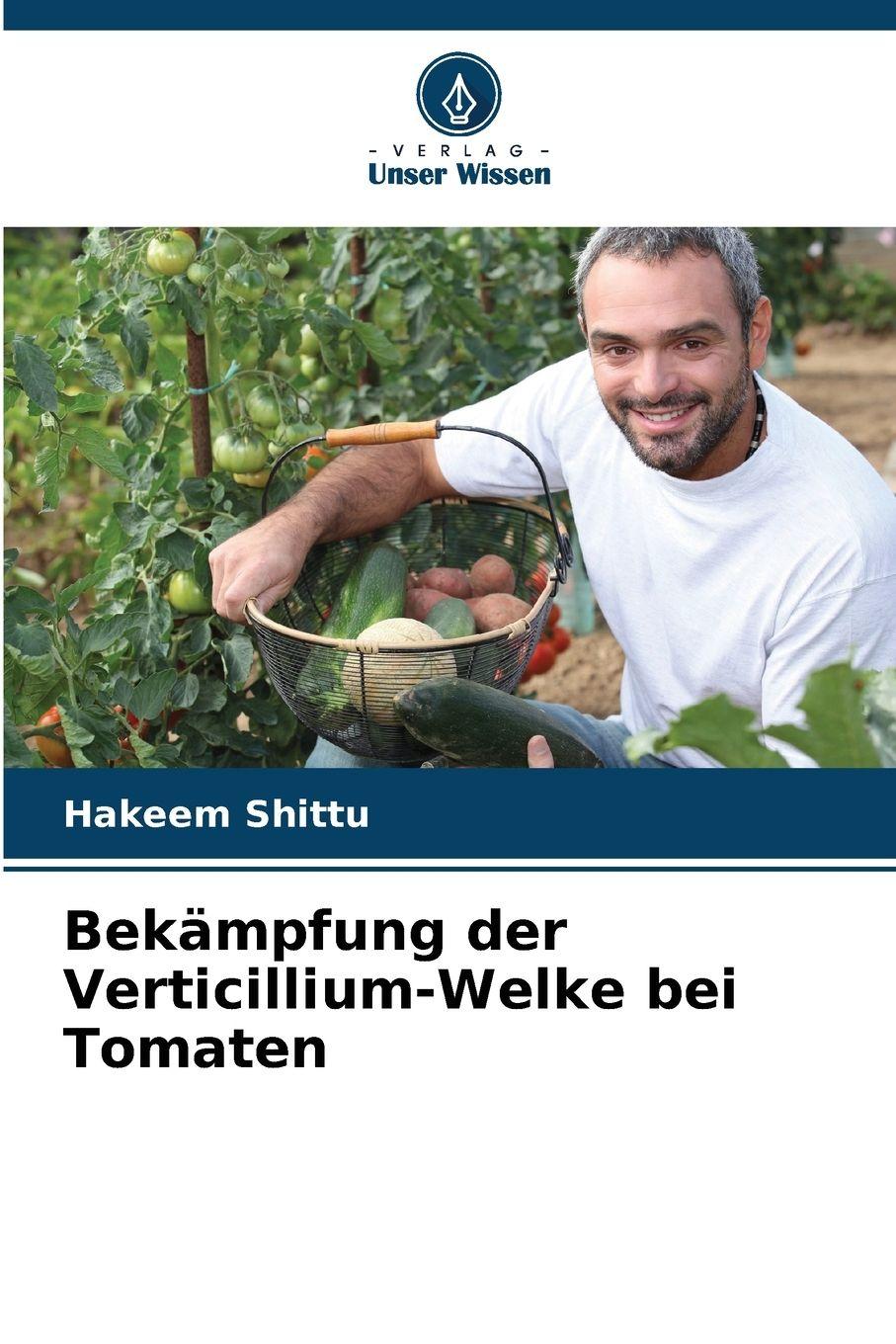 Vorderes Coverbild Bekämpfung der Verticillium-Welke bei Tomaten
