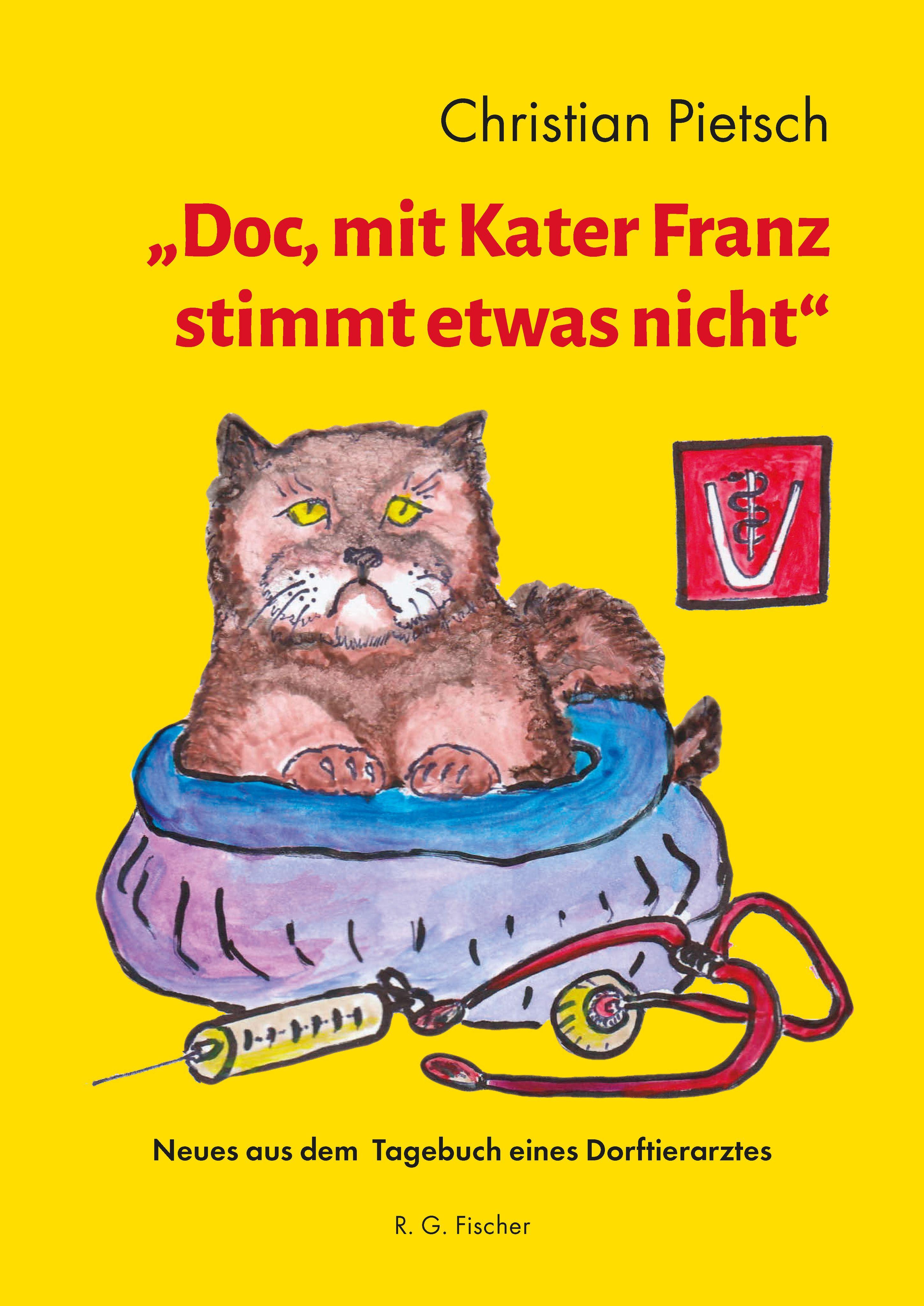 Vorderes Coverbild "Doc, mit Kater Franz stimmt was nicht!"