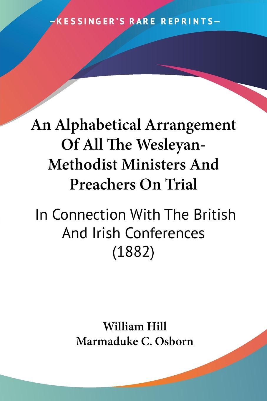 Vorderes Coverbild An Alphabetical Arrangement Of All The Wesleyan-Methodist Ministers And Preachers On Trial